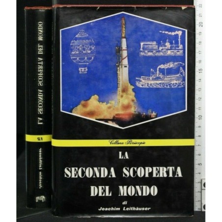 LA SECONDA SCOPERTA DEL MONDO