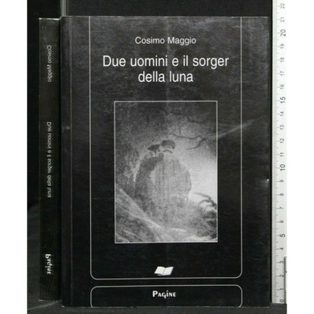 DUE UOMINI E IL SORGER DELLA LUNA