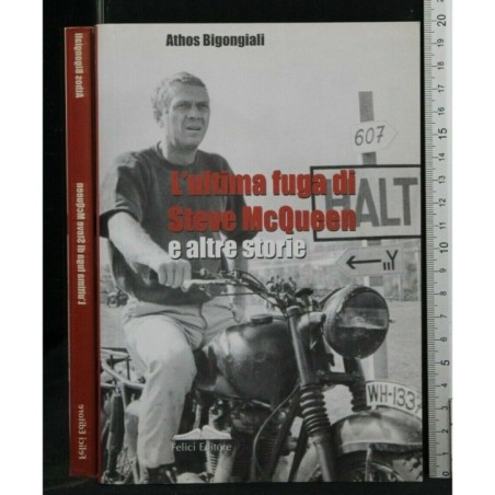 L'ULTIMA FUGA DI STEVE MCQUEEN E ALTRE STORIE