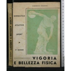 VIGORIA E BELLEZZA FISICA
