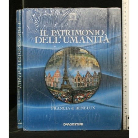 IL PATRIMONIO DELL'UMANITA' FRANCIA E BENELUX