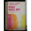 IPNOSI SENZA MITI