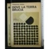 DOVE LA TERRA BRUCIA