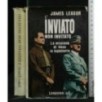 L'INVIATO NON INVIATO LA MISSIONE DI HESS IN INGHILTERRA