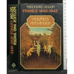 FRANCE 1848-1945 POLITCS & ANGER