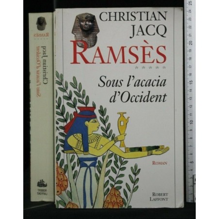 RAMSES SOUS L'ACACIA D'OCCIDENT