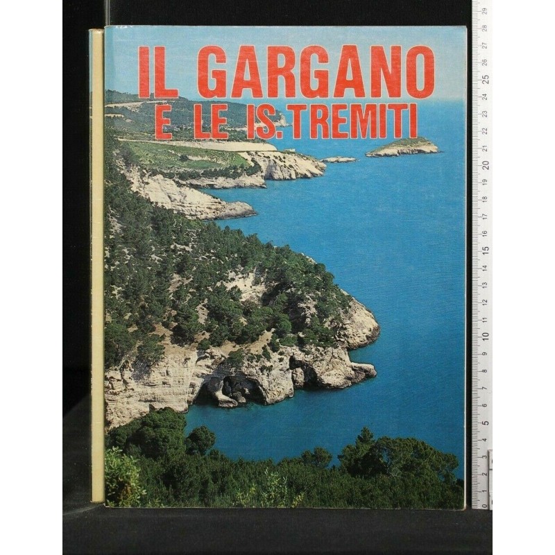 IL GARGANO E LE IS. TREMITI