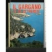 IL GARGANO E LE IS. TREMITI
