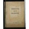 OBIETTIVO SULLA PALESTINA