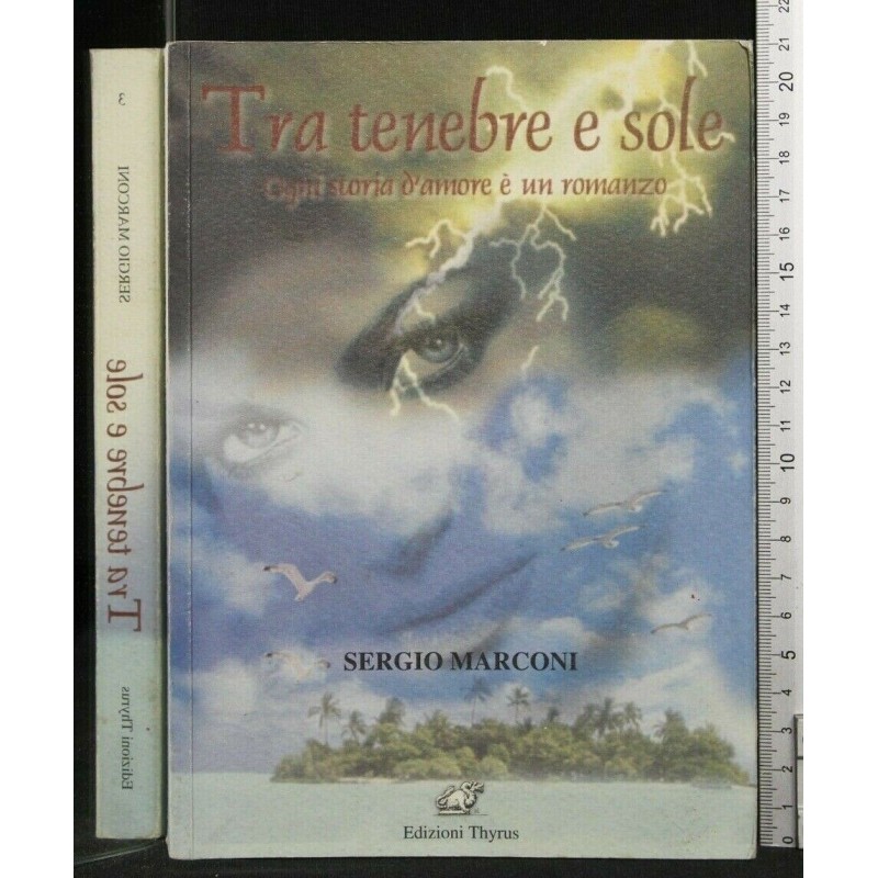 TRA TENEBRE E SOLE, OGNI STORIA D'AMORE È UN ROMANZO