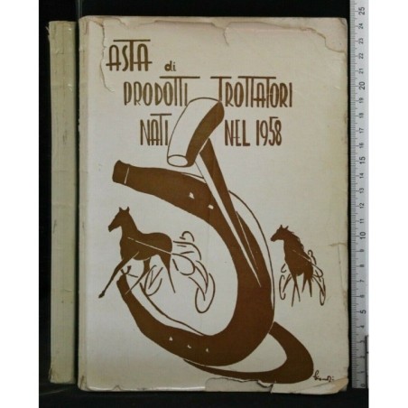 ASTA DI PRODOTTO TROTTATORI NATI NEL 1958