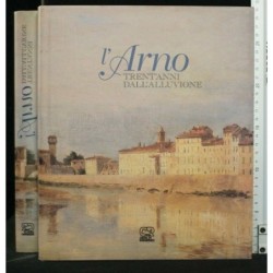 L'ARNO, TRENT'ANNI DALL'ALLUVIONE