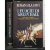 I FUOCHI DI GREEN HALL
