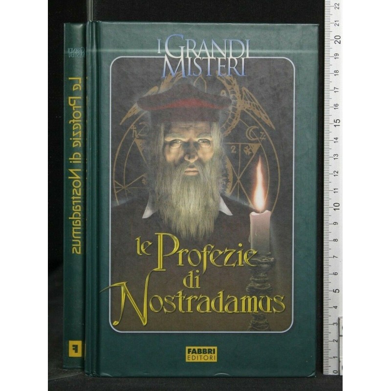 I GRANDI MISTERI LE PROFEZIE DI NOSTRADAMUS