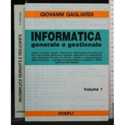INFORMATICA GENERALE E GESTIONALE, VOLUME 1
