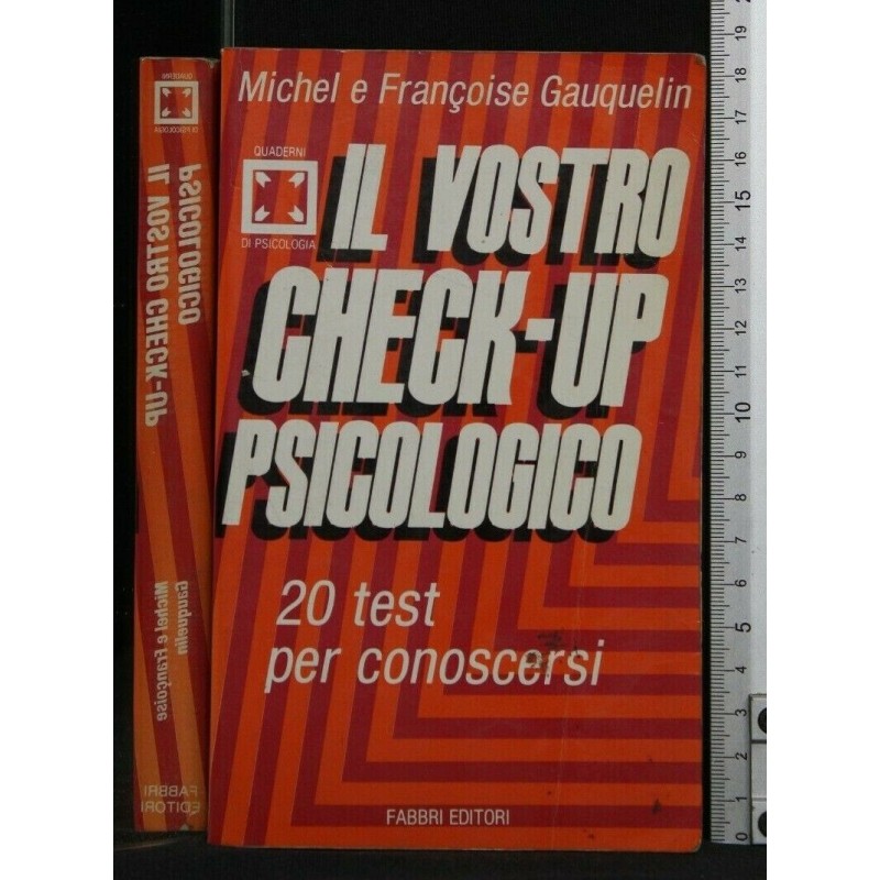 IL VOSTRO CHECK-UP PSICOLOGICO