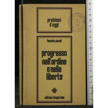 PROGRESSO NELL'ORDINE E NELLA LIBERTA'