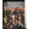RAGAZZI DELLA RESISTENZA