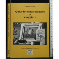 QUANDO COMINCIAMMO A VIAGGIARE