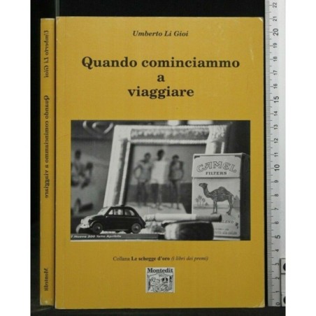 QUANDO COMINCIAMMO A VIAGGIARE