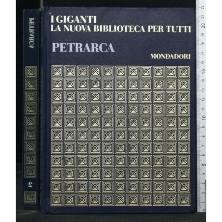 I GIGANTI LA NUOVA BIBLIOTECA PER TUTTI FRANCESCO PETRARCA