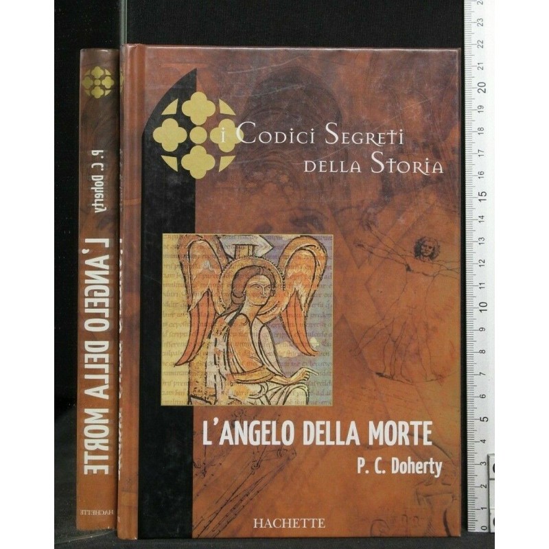 I CODICI SEGRETI DELLA STORIA L'ANGELO DELLA MORTE