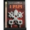 I GRANDI NOMI DEL XX SECOLO I PAPI