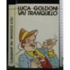 VIA TRANQUILLO. LUCA GOLDONI. CLUB DEGLI