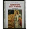 TESTIMONI DELL'AMORE, TANTE CHIAMATE UN SOLO AMORE, VOL. II