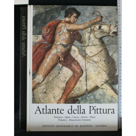 ATLANTE DELLA PITTURA PREISTORIA EGITTO GRECIA ETRURIA ROMA PRI