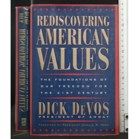 REDISCOVERING AMERICAN VALUES, THE FOUNDATIONS OF OUR FREEDOM