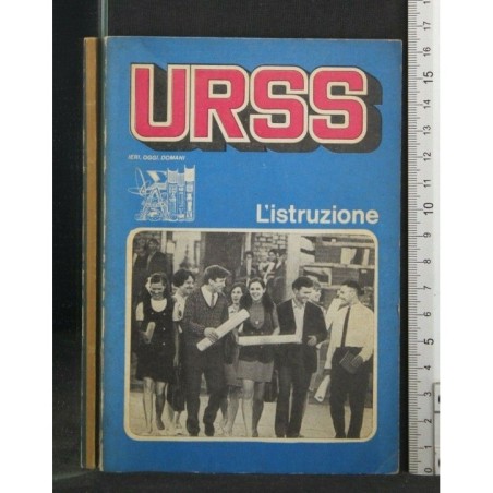 URSS IERI, OGGI E DOMANI. L'ISTRUZIONE