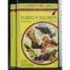 GIALLO MONDADORI FUOCO A VOLONTA'