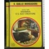 GIALLO MONDADORI MAMMINA E IL SUO CREATORE