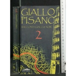 GIALLO PISANO 2 RACCONTI GIALLI E NOIR
