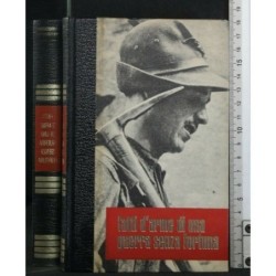 FATTI D'ARME DI UNA GUERRA SENZA FORTUNA, VOL. I