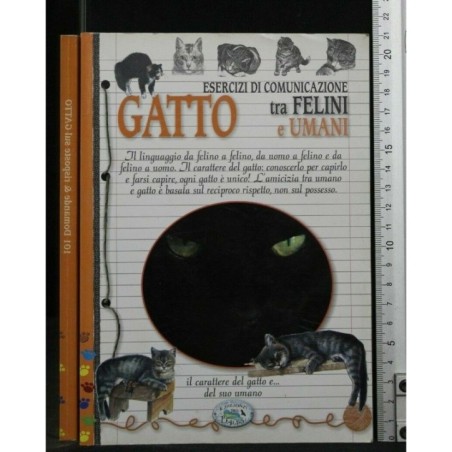 GATTO, ESERCIZI DI COMUNICAZIONE TRA FELINI E UMANI