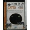 GATTO, ESERCIZI DI COMUNICAZIONE TRA FELINI E UMANI