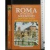 ROMA IN UN SOLO WEEKEND