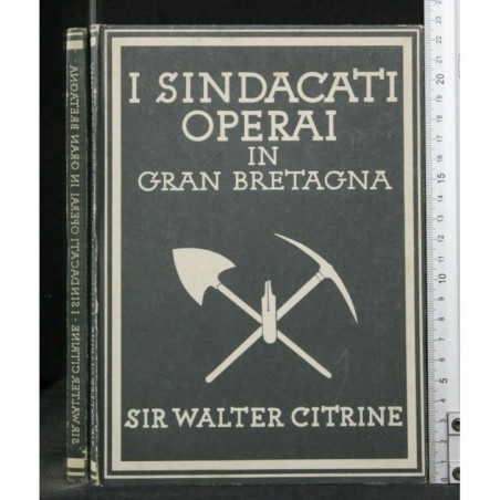 I SINDACATI OPERAI IN GRAN BRATAGNA