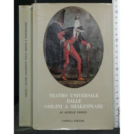 TEATRO UNIVERSALE DALLE ORIGINI A SHAKESPEARE