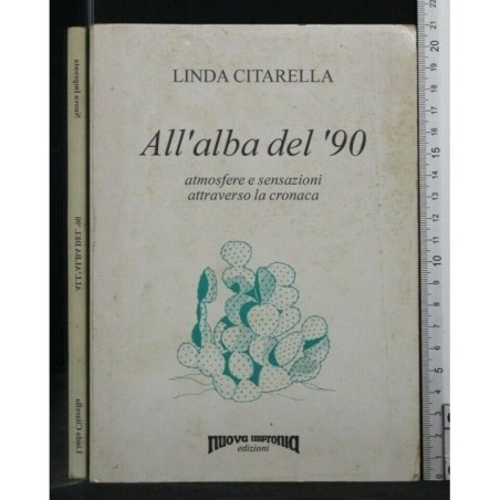 ALL'ALBA DEL '90, ATMOSFERE E SENSAZIONI ATTRAVERSO LA CRONACA