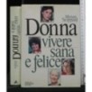 DONNA VIVERE SANA E FELICE
