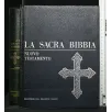 LA SACRA BIBBIA VECCHIO E NUOVO TESTAMENTO