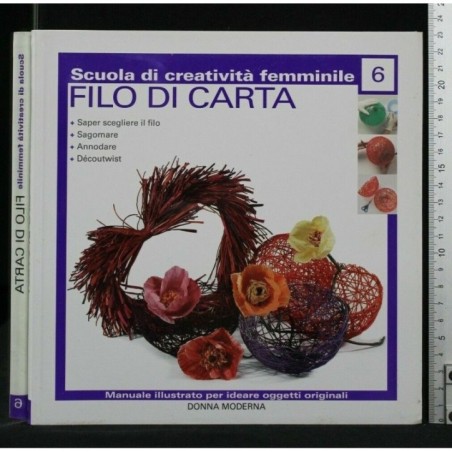 SCUOLA DI CREATIVITA' FEMMINILE FILO DI CARTA