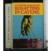 BURATTINO IN CATENE