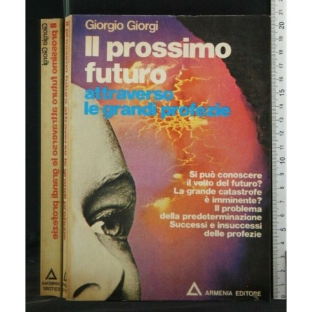 IL PROSSIMO FUTURO ATTRAVERSO LE GRANDI PROFEZIE