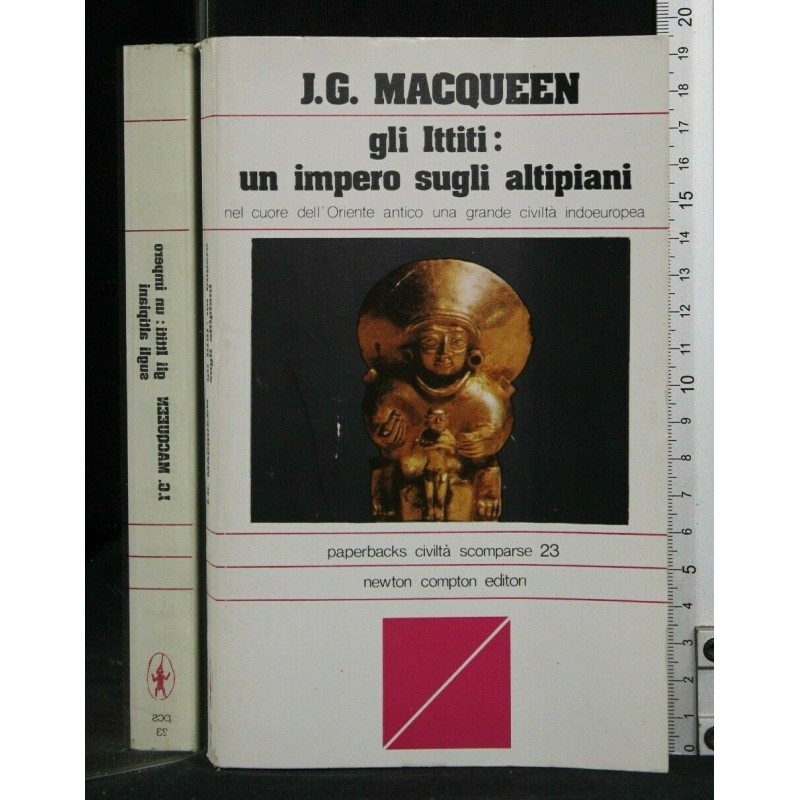 GLI ITTITI: UN IMPERO SUGLI ALTIPIANI