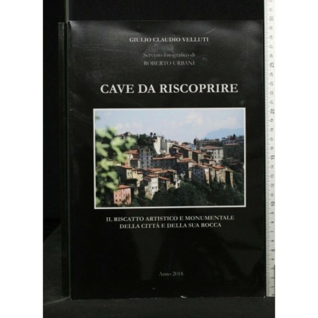 CAVE DA RISCOPRIRE