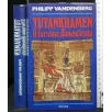 TUTANKHAMEN IL FARAONE DIMENTICATO